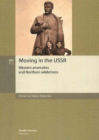 Knjiga Moving in the USSR Pekka Hakamies