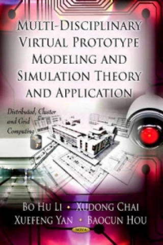 Kniha Multi-Discipline Virtual Prototype Modeling & Simulation Theory & Application Xuefeng Yan