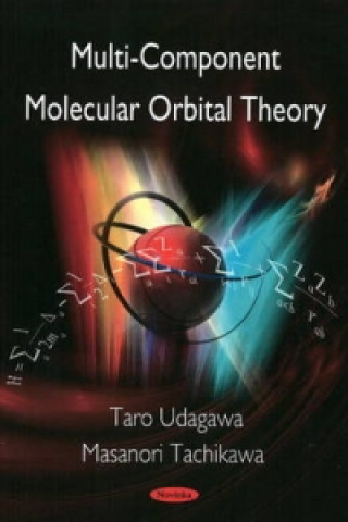Kniha Multi-Component Molecular Orbital Theory Masanori Tachikawa
