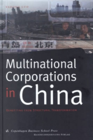 Könyv Multinational Corporations in China Yadong Luo