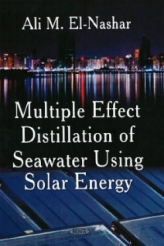 Buch Multiple Effect Distillation of Seawater Using Solar Energy Ali M. El-Nashar