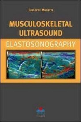 Carte Musculoskeletal Ultrasound Elastosonography Giuseppe Monetti