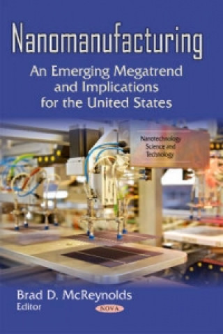 Book Nanomanufacturing Brad D. McReynolds