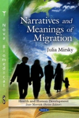 Kniha Narratives & Meanings of Migration Julia Mirsky