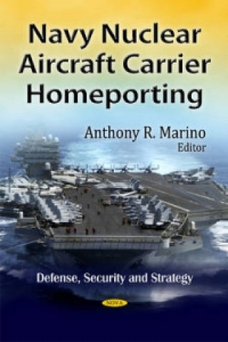 Книга Navy Nuclear Aircraft Carrier Homeporting 