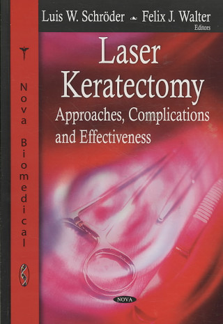 Carte Laser Keratectomy Felix J. Walter