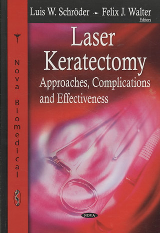 Βιβλίο Laser Keratectomy Felix J. Walter