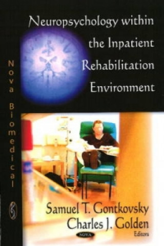 Książka Neuropsychology within the Inpatient Rehabilitation Environment 