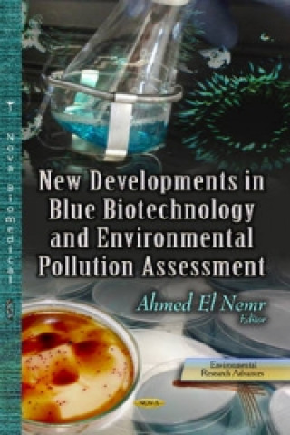 Book New Developments in Blue Biotechnology & Environmental Pollution Assessment 