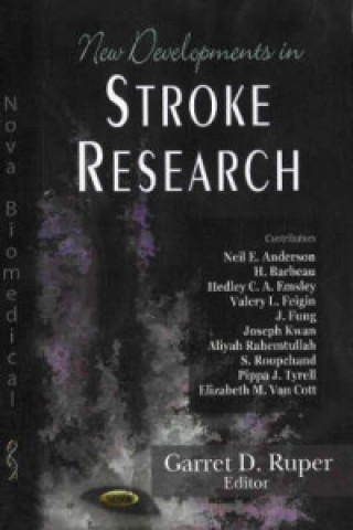 Knjiga New Developments in Stroke Research Garret D. Ruper