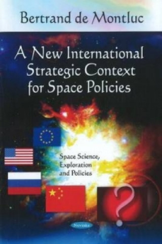 Könyv New International Strategic Context for Space Policies Bertrand de Montluc