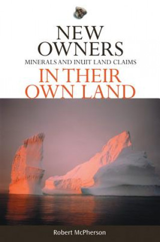 Livre New Owners in Their Own Land Robert McPherson