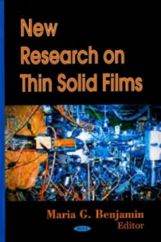 Knjiga New Research on Thin Solid Films Maria G Benjamin