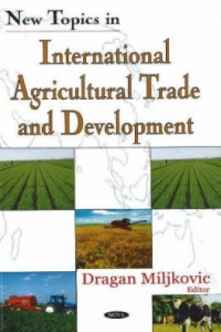 Książka New Topics in International Agricultural Trade & Development 