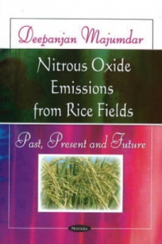 Książka Nitrous Oxide Emissions from Rice Fields Deepanjan Majumdar