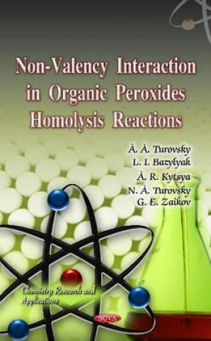 Книга Non-Valency Interaction in Organic Peroxides Homolysis Reactions 