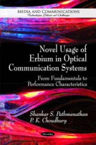 Kniha Novel Usage of Erbium in Optical Communication Systems P.K. Choudhury