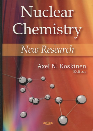 Książka Nuclear Chemistry Axel N. Koskinen