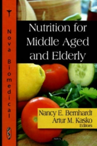 Knjiga Nutrition for the Middle Aged & Elderly 