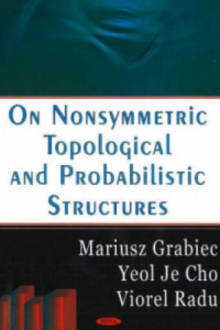 Carte On Nonsymmetric Topological & Probabilities Structures Viorel Radu