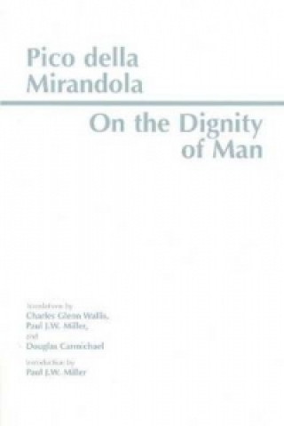 Книга On the Dignity of Man Giovanni Pico Della Mirandola