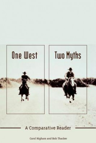 Kniha One West, Two Myths Elliott West