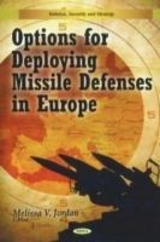 Kniha Options for Deploying Missile Defenses in Europe 