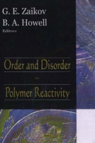 Carte Order & Disorder in Polymer Reactivity 
