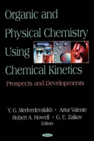 Libro Organic & Physical Chemistry Using Chemical Kinetics 