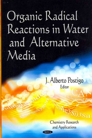 Kniha Organic Radical Reactions in Water & Alternative Media 