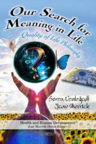 Carte Our Search for Meaning in Life Soren Ventegodt