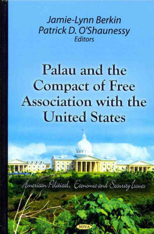 Βιβλίο Palau & the Compact of Free Association with the United States 