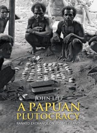 Knjiga Papuan Plutocracy John Liep