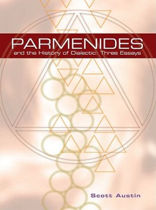 Carte Parmenides and the History of Dialectic Scott Austin