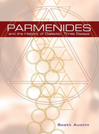 Book Parmenides and the History of Dialectic Scott Austin