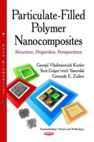 Książka Particulate-Filled Polymer Nanocomposites Georgii Vladimirovich Kozlov