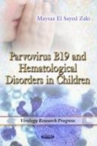 Książka Parvovirus B19 & Hematological Disorders in Children 