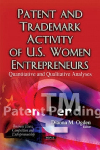 Книга Patent & Trademark Activity of U.S. Women Entrepreneurs 