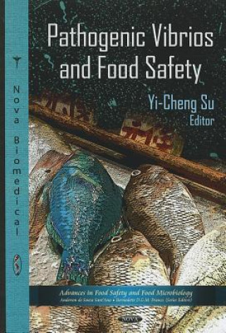 Könyv Pathogenic Vibrios & Food Safety 