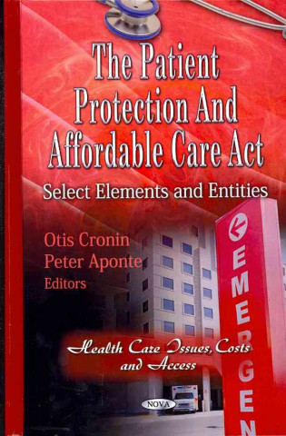 Książka Patient Protection & Affordable Care Act 