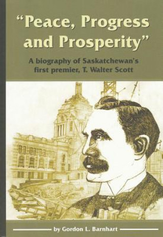 Книга "Peace, Progress and Prosperity" Gordon Barnhart