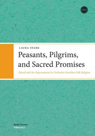 Книга Peasants, Pilgrims and Sacred Promises Laura Stark