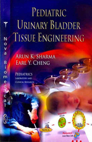 Könyv Pediatric Urinary Bladder Tissue Engineering Earl Y. Cheng