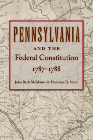 Carte Pennsylvania & Federal Constitution, 1787-1788 