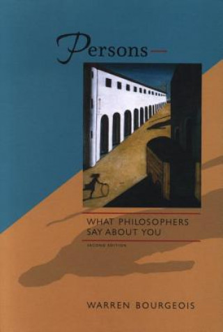 Книга Persons a What Philosophers Say about You Warren Bourgeois