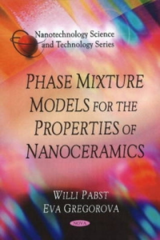 Carte Phase Mixture Models for the Properties of Nanoceramics Eva Gregorova
