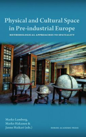 Książka Physical & Cultural Space in Pre-Industrial Europe 