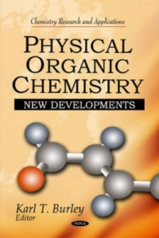 Książka Physical Organic Chemistry Karl T. Burley