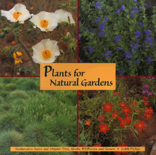 Könyv Plants for Natural Gardens Judith Phillips