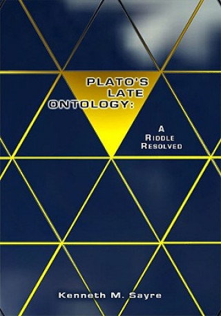 Könyv Plato's Late Ontology Kenneth M. Sayre